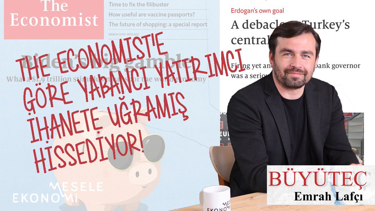 Emrah Lafçı: “The Economist’e göre yabancı yatırımcı ihanete uğramış hissediyor!”