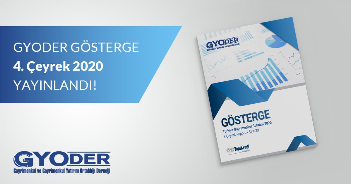 ‘GYODER Gösterge’ Türkiye Gayrimenkul Sektörü 2020-4. Çeyrek Raporu yayınlandı