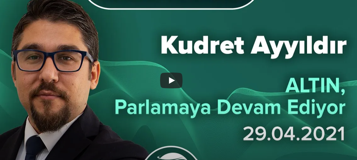 Kudret Ayyıldır: “ALTIN Parlamaya Devam Ediyor”