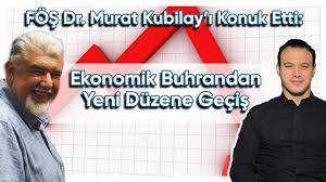 FÖŞ Dr. Murat Kubilay’ı Konuk Etti: Ekonomik Buhrandan Yeni Düzene Geçiş
