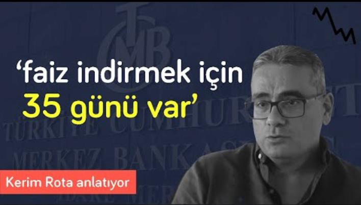 Faizi düşürmesi için 35 günü var & Enflasyon da dolar da artar | Kerim Rota