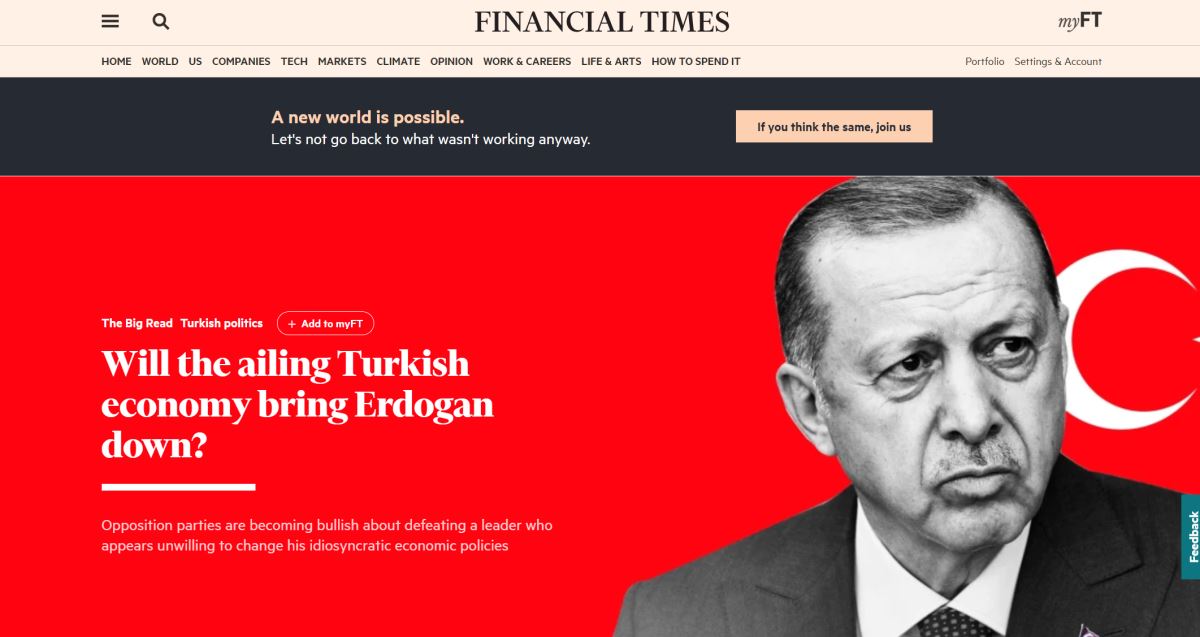 Financial Times: Kötüleşen Türkiye ekonomisi Erdoğan’ın sonunu mu getirecek?