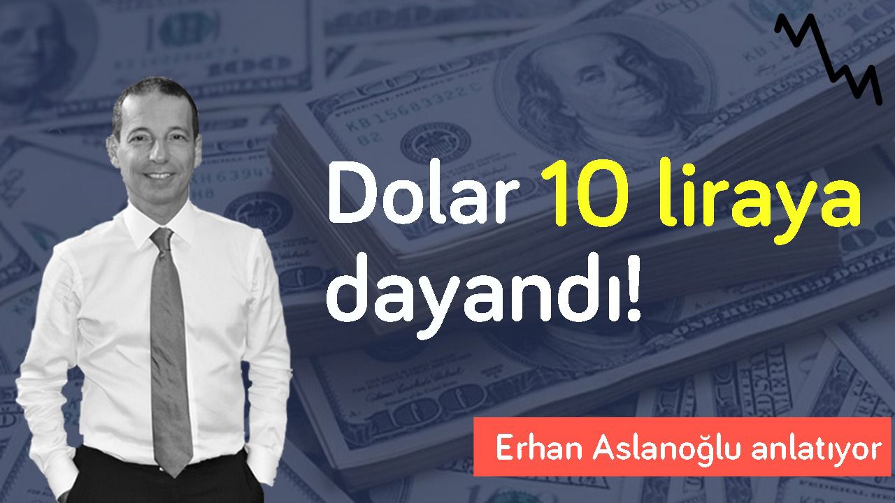 Dolar 10’a dayandı! Bu sefer neden yükseliyor? & ABD’de enflasyon şoku | Erhan Aslanoğlu