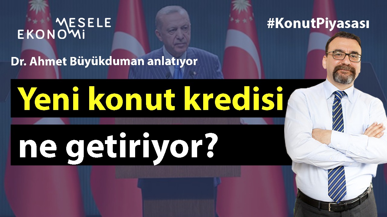 Konut kredi faizleri düştü! Ev fiyatları uçar mı? & Ne getirir ne götürür? | Ahmet Büyükduman