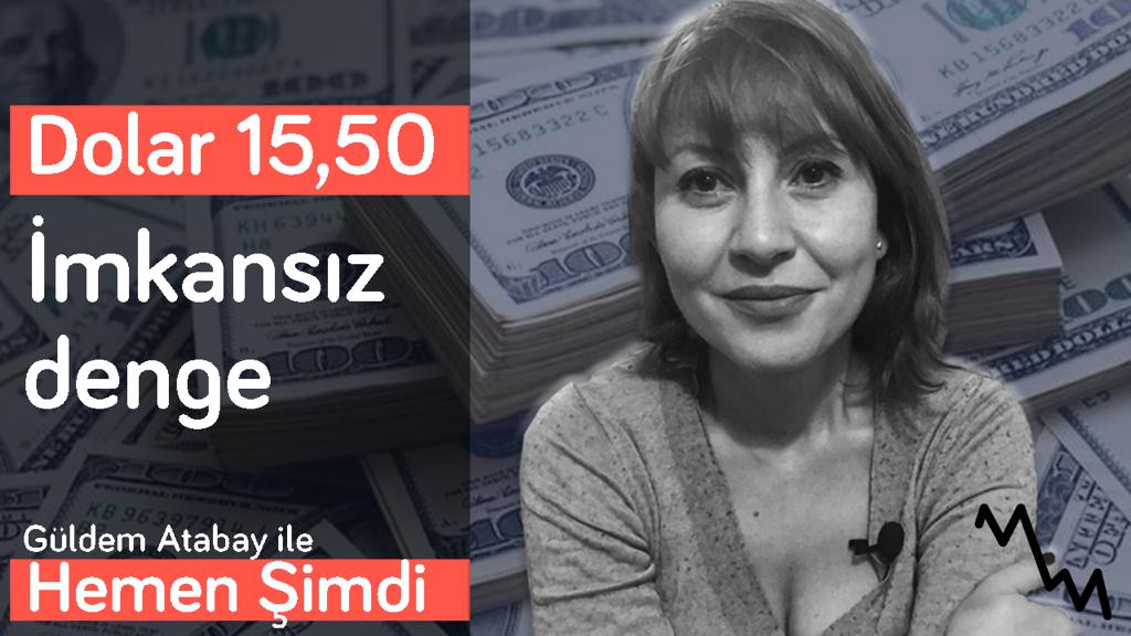 Dolarda “rezerv” barajı yıkıldı mı? & Ekonomide “imkansız” denge! | Güldem Atabay