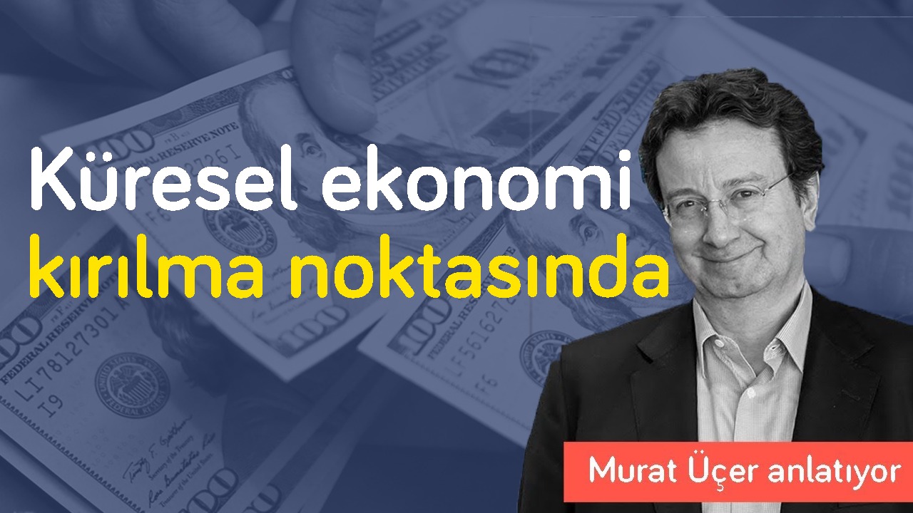 IMF’le olmasa da, IMF vari bir program şart! & Küresel ekonomi kırılma noktasında | Murat Üçer