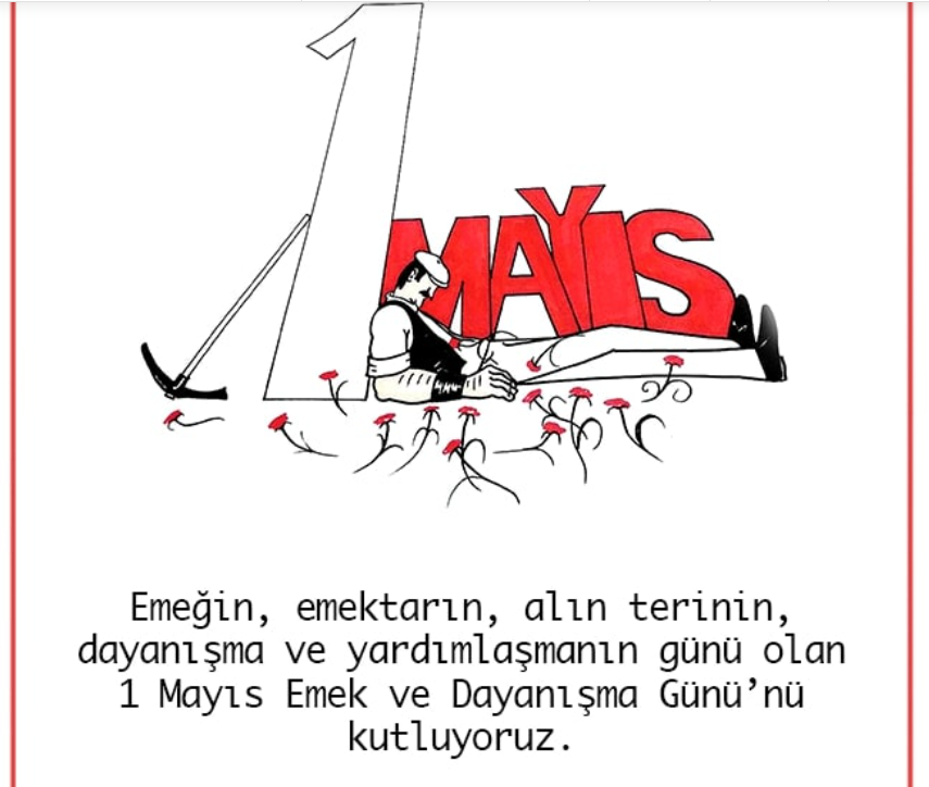 1 Mayıs emek ve dayanışma gününü candan kutluyoruz