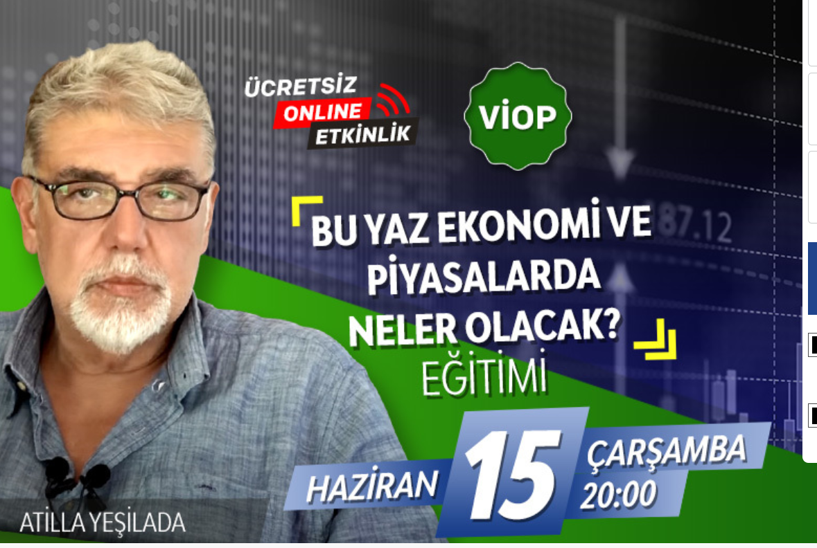 FÖŞ Semineri: Bu yaz ekonomi ve piyasalarda ne olacak?