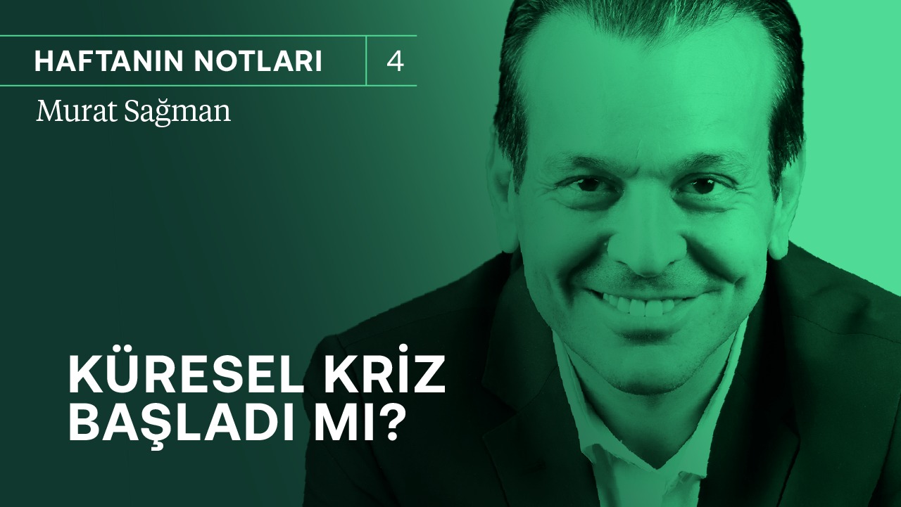 Küresel kriz başladı mı? & Dolardaki baskı artacak! | Murat Sağman