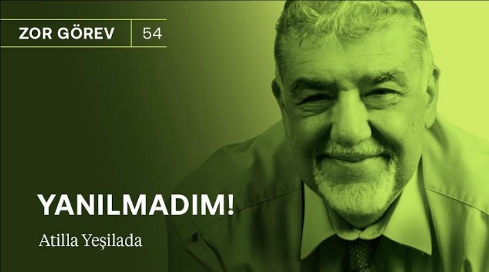 YANILMADIM! İşler daha da kötüleşecek ve AKP kaybedecek | Atilla Yeşilada