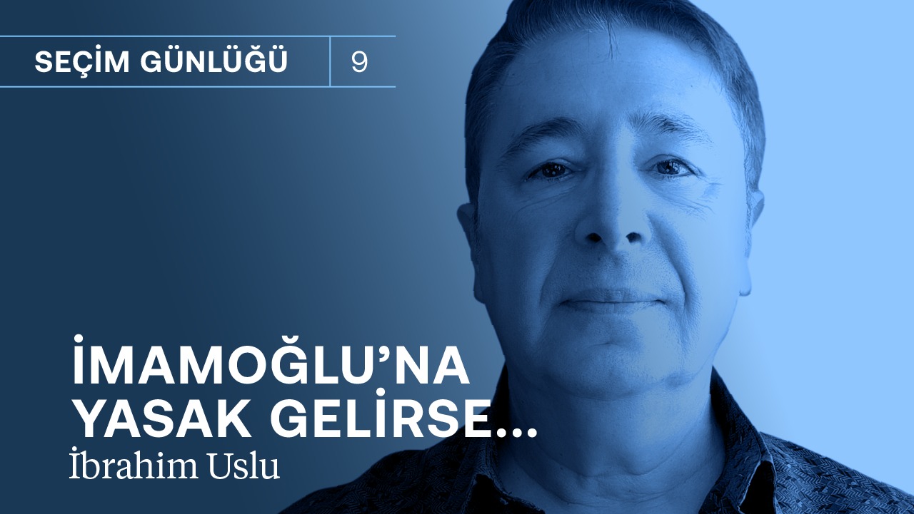 İmamoğlu’na yasak gelirse… & İktidarın HDP stratejisi değişti mi? | İbrahim Uslu