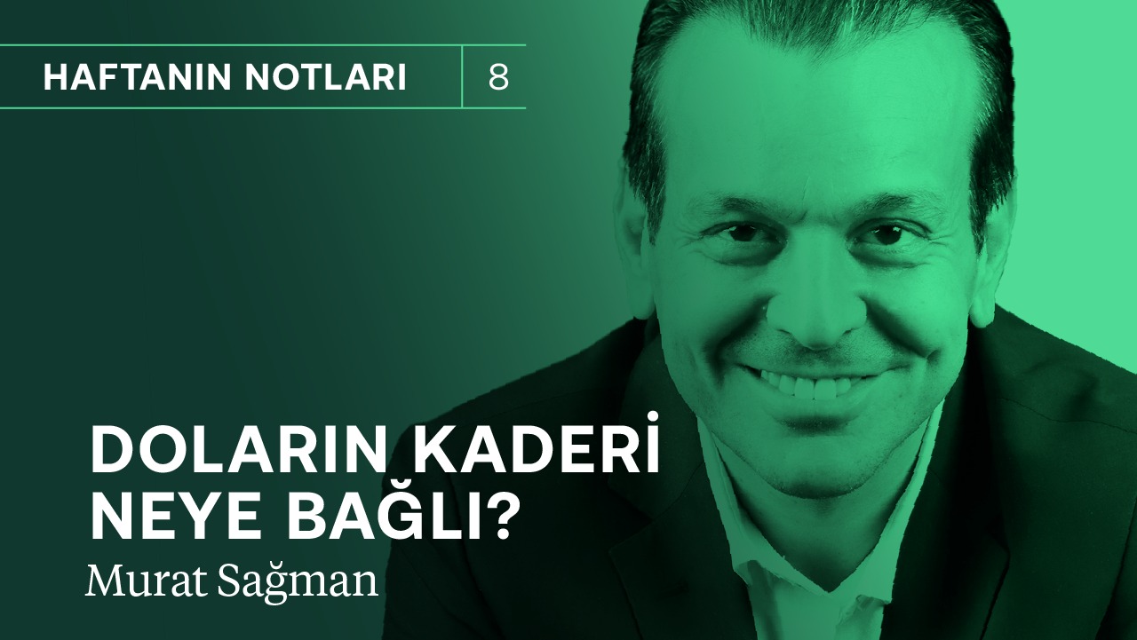 Doların kaderi bunlara bağlı! & Kredilerde neler yaşanacak? | Murat Sağman