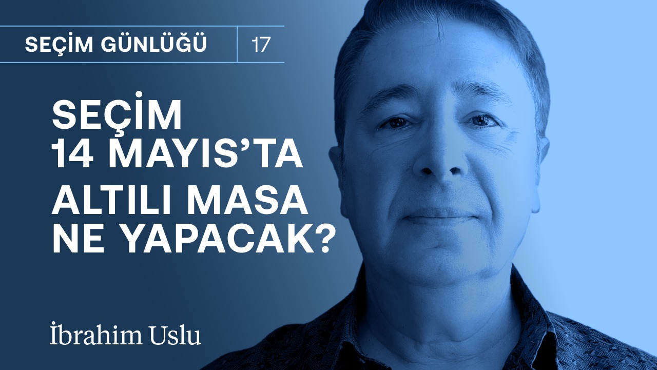 Erdoğan seçim için 14 Mayıs dedi, şimdi muhalefet ne yapacak? | İbrahim Uslu