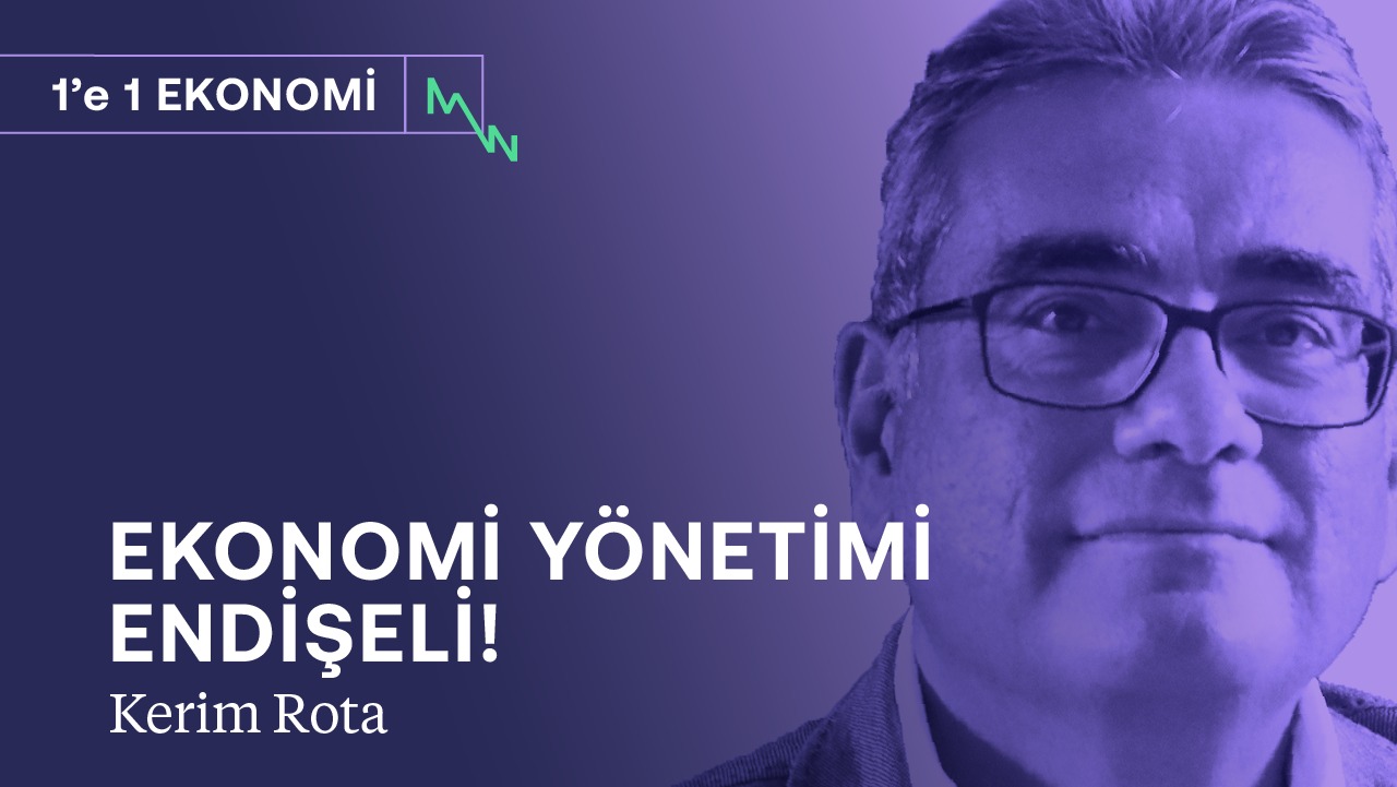 Ekonomi yönetimi endişeli! & Çarpık para politikasının göstergesi | Kerim Rota