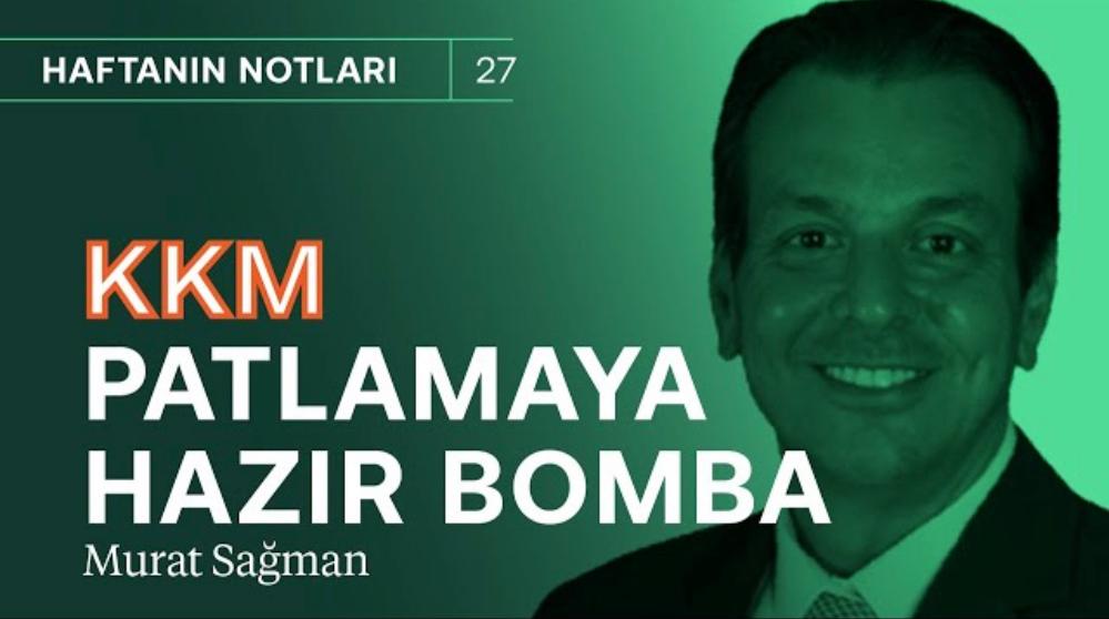 KKM patlamaya hazır bomba! & Geçen hafta yaşananlar korkutucuydu | Murat Sağman