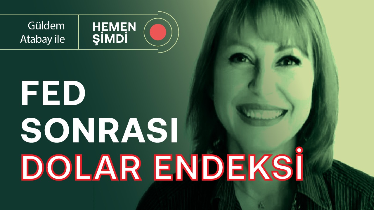 Fed’in kararı: Resesyon, enflasyon ve dolar & Türkiye nasıl etkilenir? | Güldem Atabay