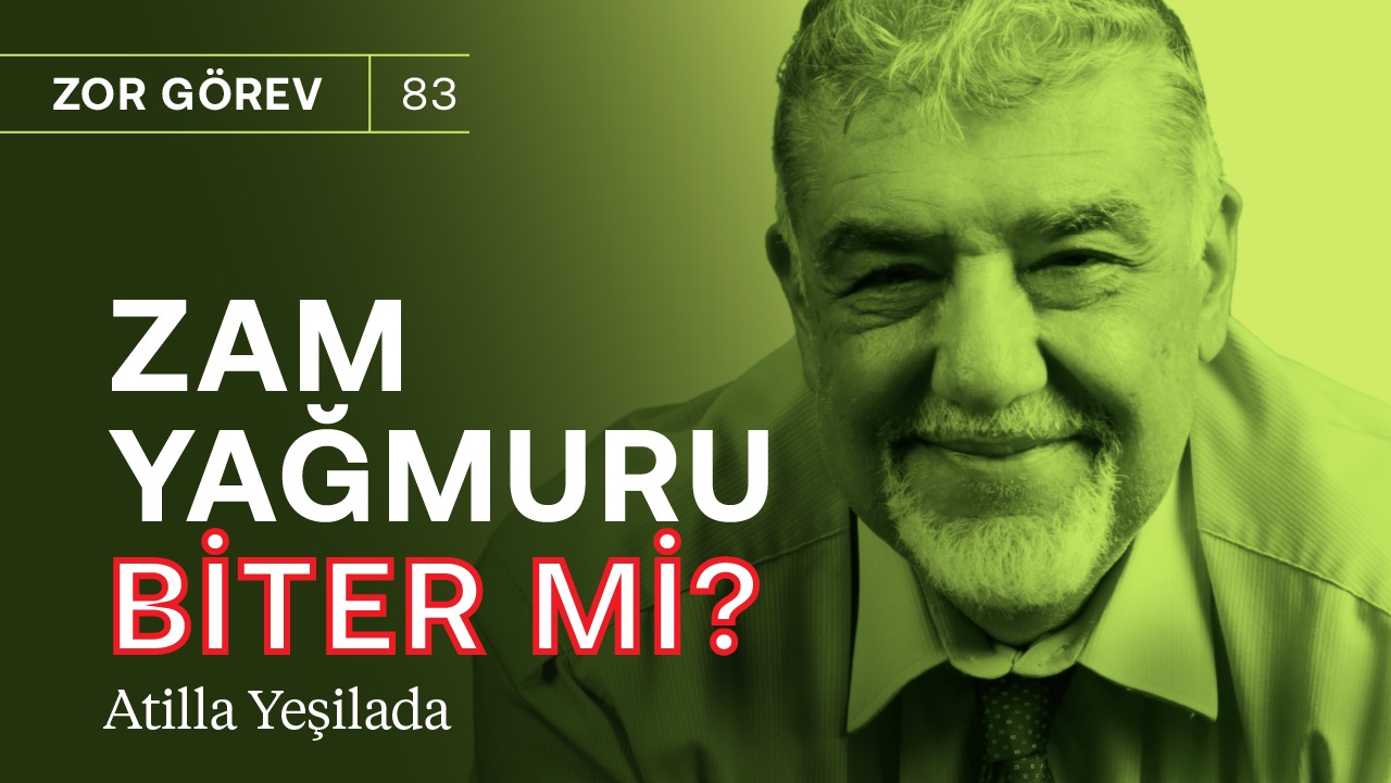 Gaye Erkan’ın ateşle imtihanı! & Zam yağmuru bitti mi? | Atilla Yeşilada