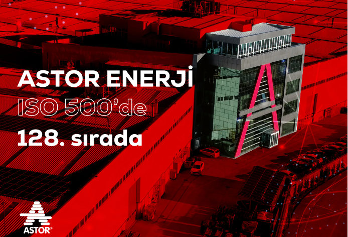 Astor Enerji, İSO 500’de…