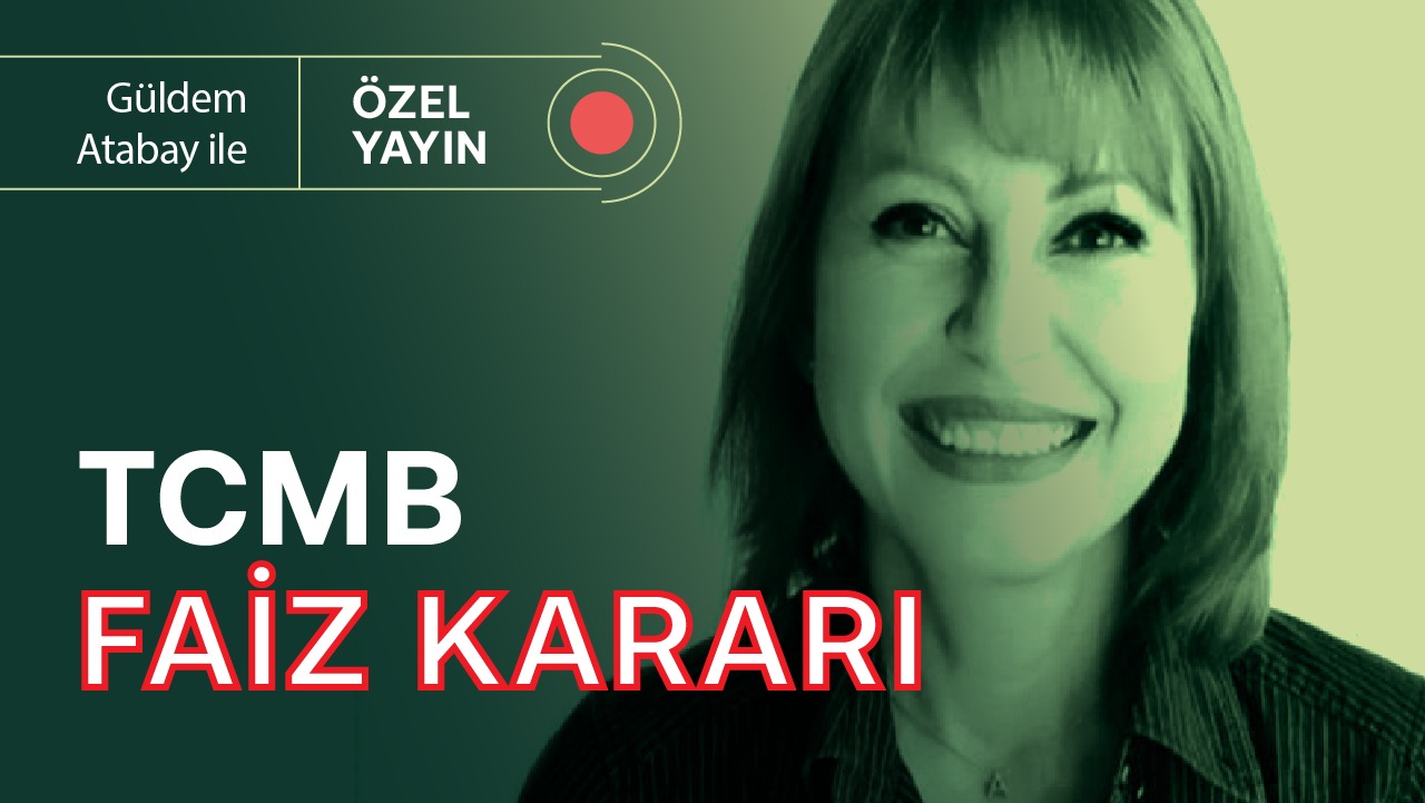 TCMB yeni bir sürpriz yapmadı, faiz ne olur, piyasalar nasıl etkilenir? | Güldem Atabay