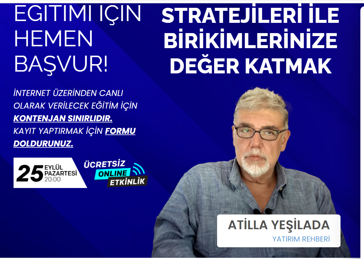 Atilla Yeşilada ücretsiz eğitim semineri: Foreks, opisyon ve swap stratejileri ile birikimlerinize değer katmak
