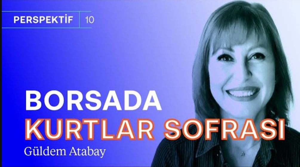 Borsa artık kurtlar sofrası! & Piyasada neden moraller bozuk? | Güldem Atabay