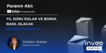 Ekonomist Güldem Atabay’dan ‘Yıl Sonu Dolar ve Borsa Nasıl Olacak’ Değerlendirmesi| Paranın Aklı