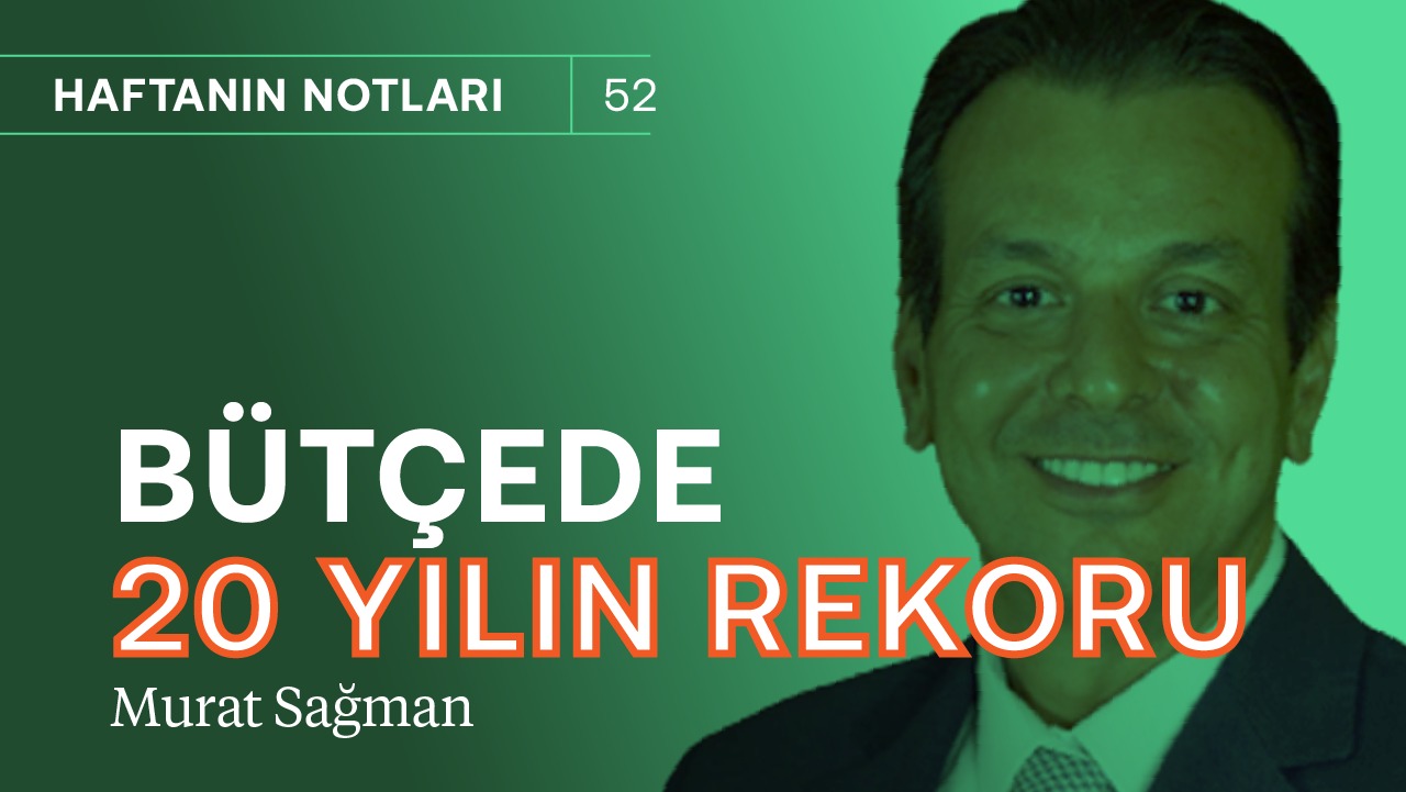 Bütçe açığında 20 yılın rekoru! & Not artırımı için henüz erken | Borsa ve gram altın | Murat Sağman