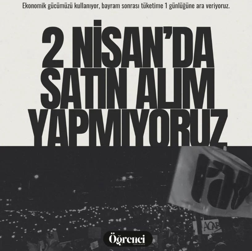 Üniversite öğrencileri duyurdu: 2 Nisan’da ‘ekonomik boykot’ kampanyası!