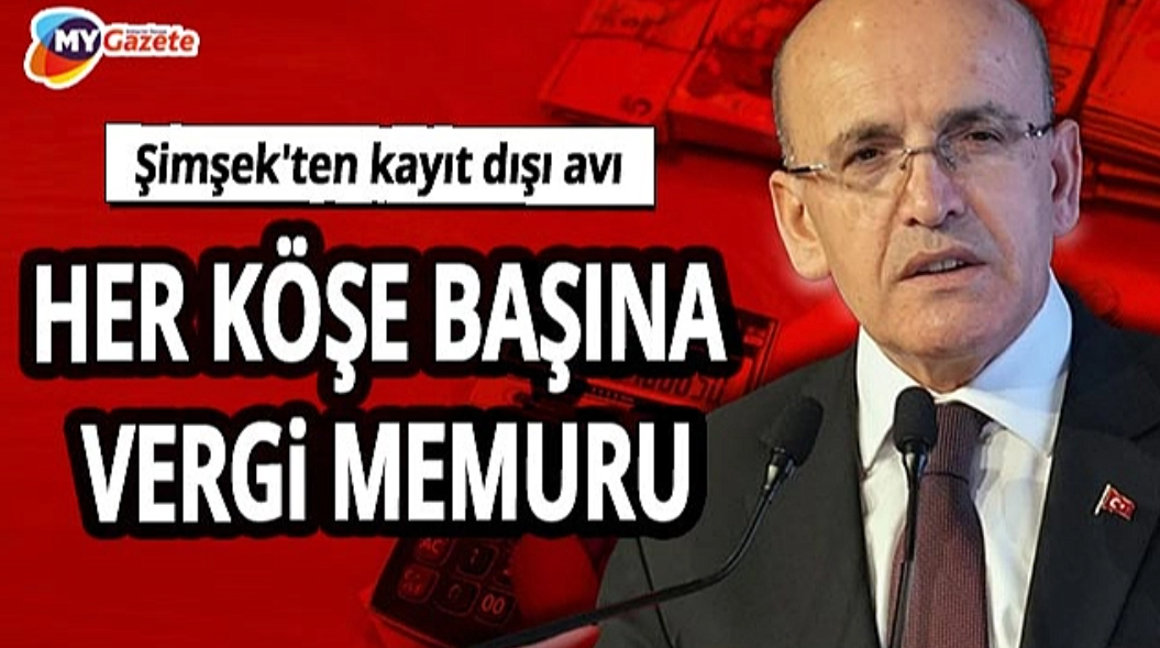 Şimşek herkesten vergi alacak:  OSB’lerde 50 bin, yollarda 35 bin denetim