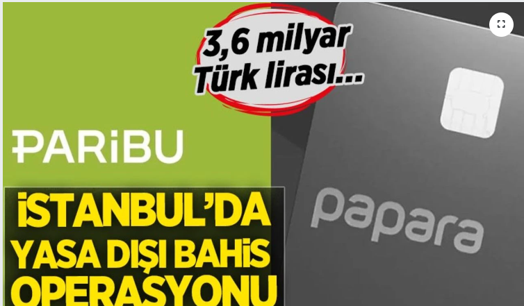 Paribu ve Papara Merkezli ‘Yasadışı Bahis’ Operasyonu: 15 Kişi Gözaltına Alındı