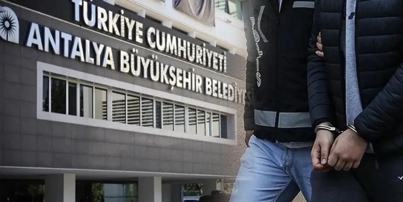 Antalya Büyükşehir Belediyesi’ne Rüşvet Operasyonu: 8’inci Dalga, 8 Gözaltı