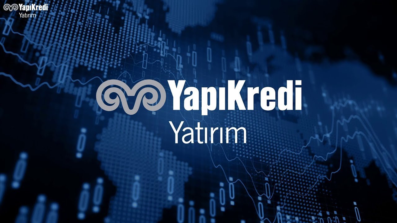 Yapı Kredi Yatırım’dan Strateji Raporu