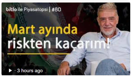 Mart riskten kaçış ayı, TL fonlar, Bitcoin güvenli liman | Atilla Yeşilada video